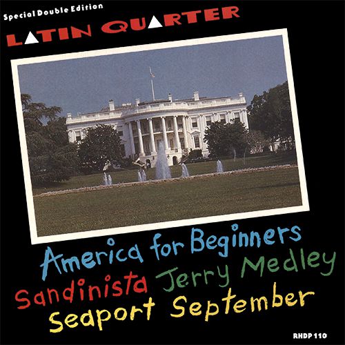 Latin Quarter - America for Beginners