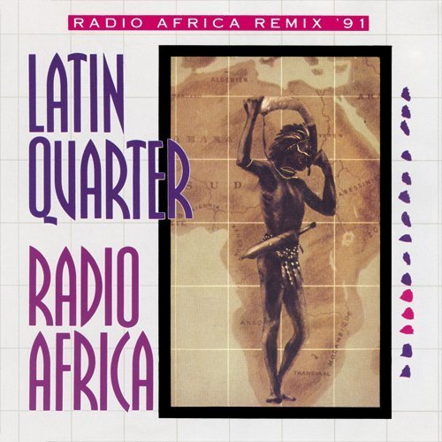 Latin Quarter - Radio Africa (Remix 91)