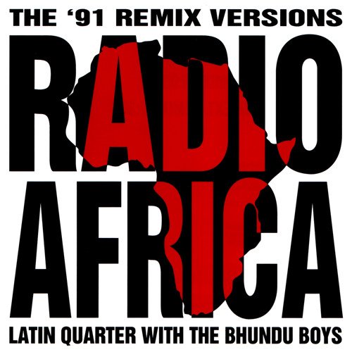Latin Quarter - Radio Africa (The 91 Remix Versions)