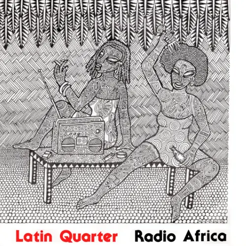 latin quarter radio africa original