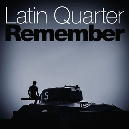 latin quarter remember