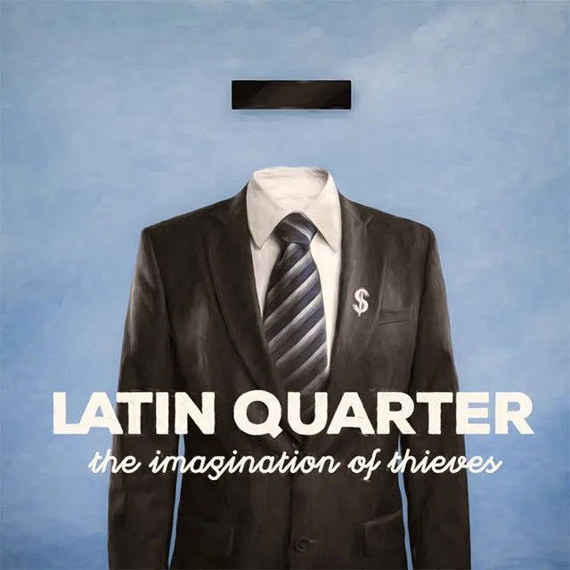 latin quarter the imagination of thieves