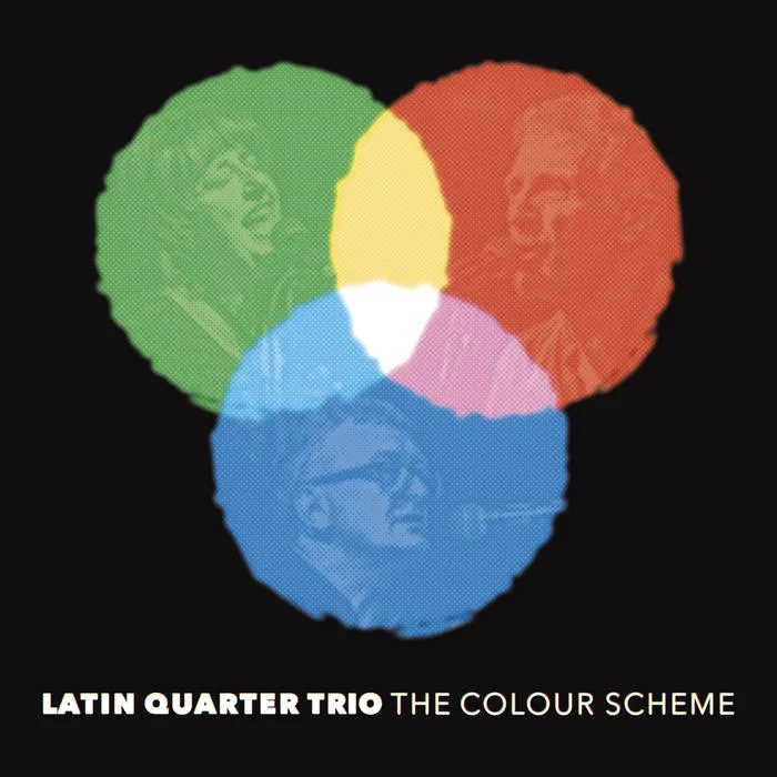 latin quarter trio the colour scheme